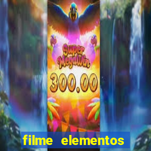 filme elementos completo dublado drive